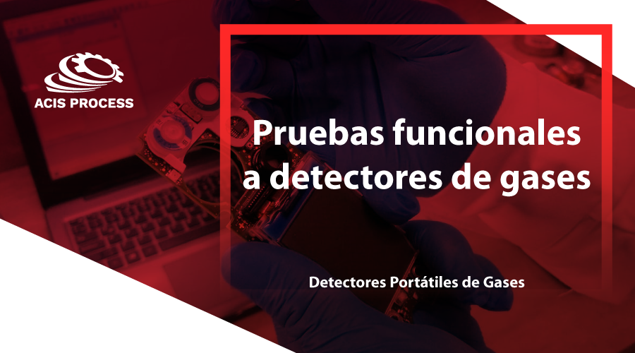 pruebas funcionales de detectores de gases