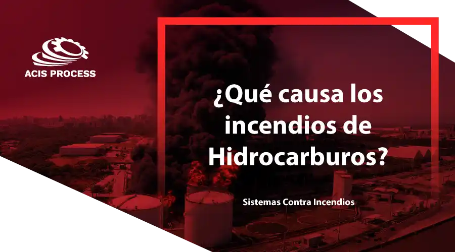 qué causa los incendios de hidrocarburos-web