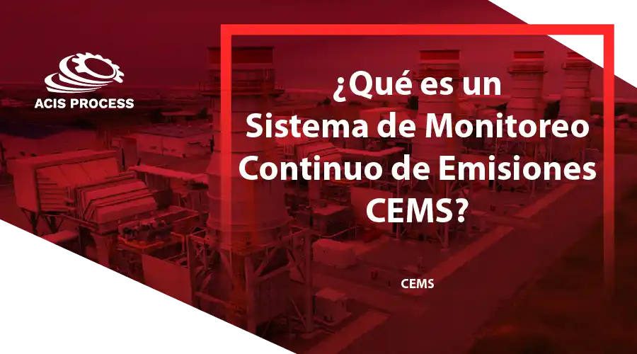 que es un Sistema de Monitoreo Continuo de Emisiones cems